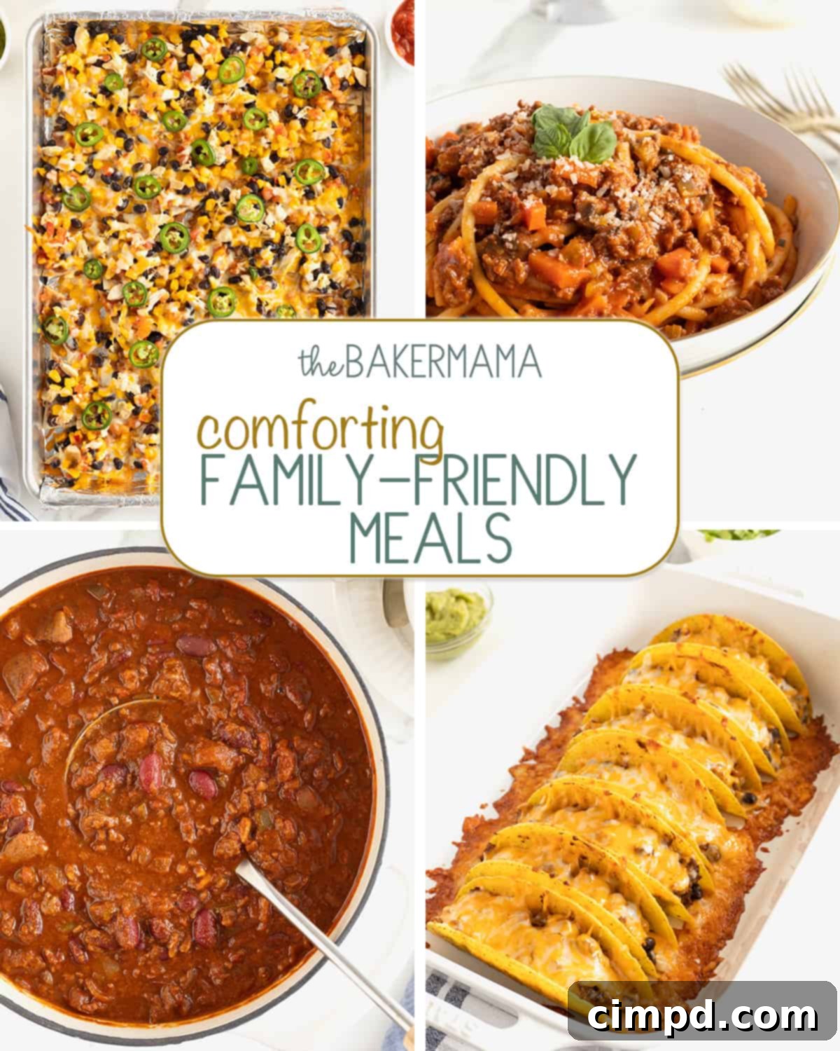 A collage of hearty family meals including sheet pan chicken and black bean nachos, bucatini bolognese, the best darn chili, and turkey and black bean baked tacos, perfect for a comforting dinner.