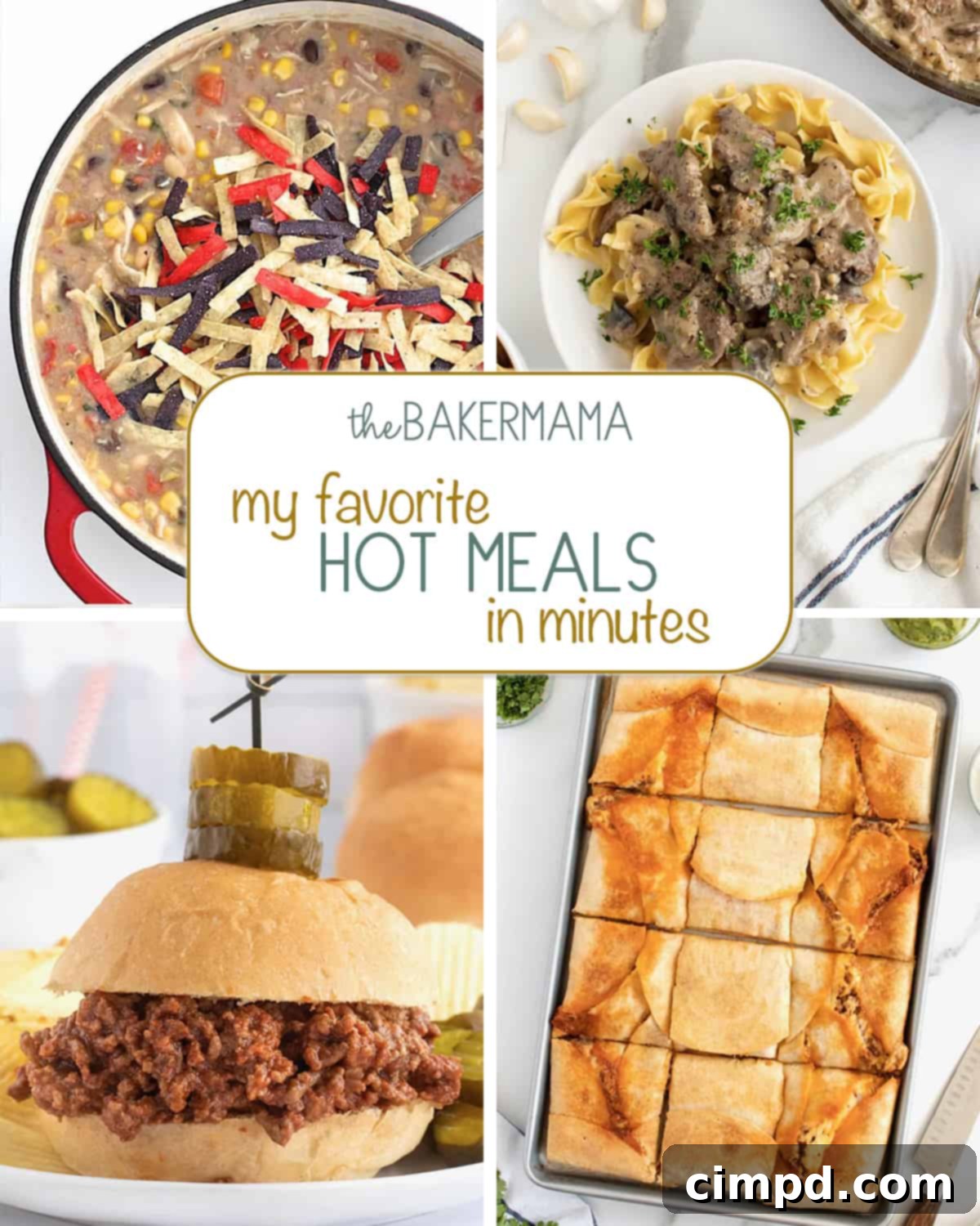 Whip Up Warmth: Speedy Suppers 2 A collage of quick and easy dinner recipes: Chicken Tortilla Soup, Beef Stroganoff, Sloppy Joes, and Sheet Pan Quesadilla, showcasing delicious options for busy weeknights.